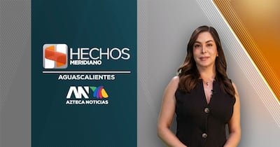 Mantente bien informado de lunes a viernes en Hechos Meridiano Aguascalientes en punto de las 2:30 pm solo por el canal Azteca Uno. ¡No te lo pierdas!