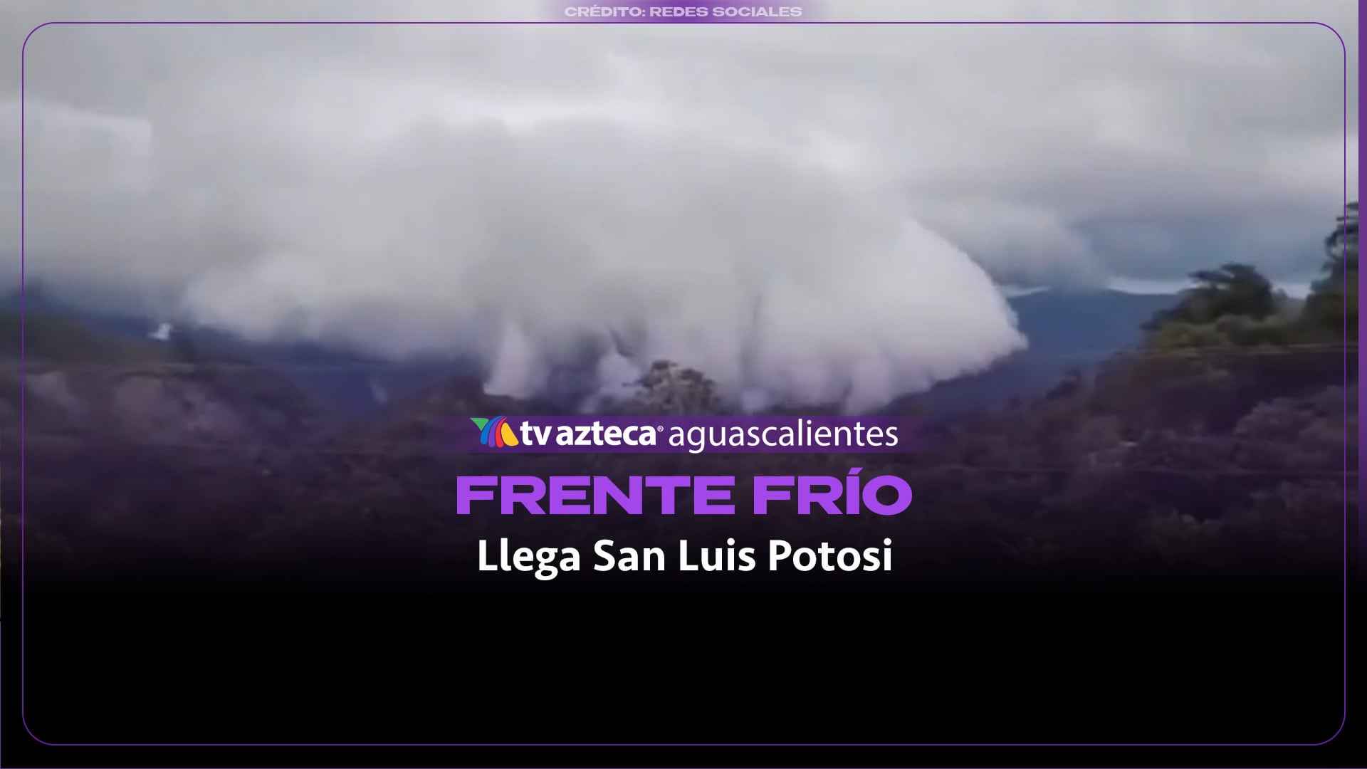 Densa niebla cubre San Rafael Tampaxal en San Luis Potosí