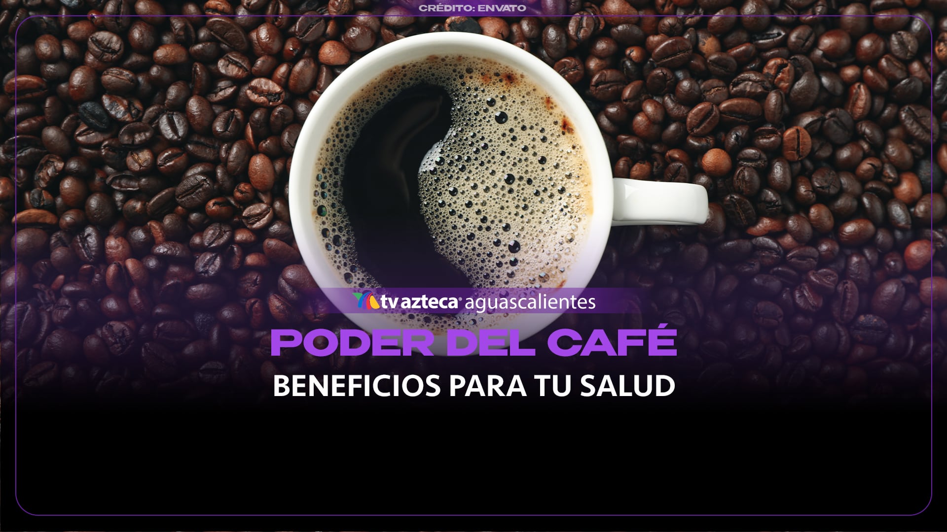 PODER DEL CAFÉ BENEFICIOS PARA TU SALUD