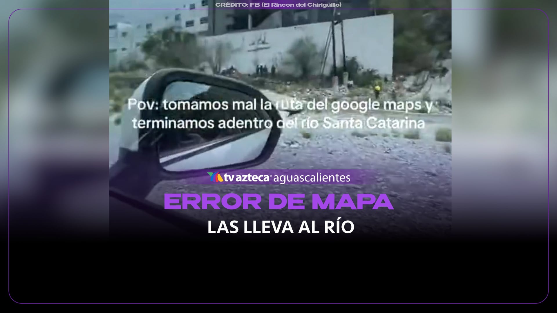 VIDEO: Se equivocan de ruta en Monterrey y terminan con el auto en un río
