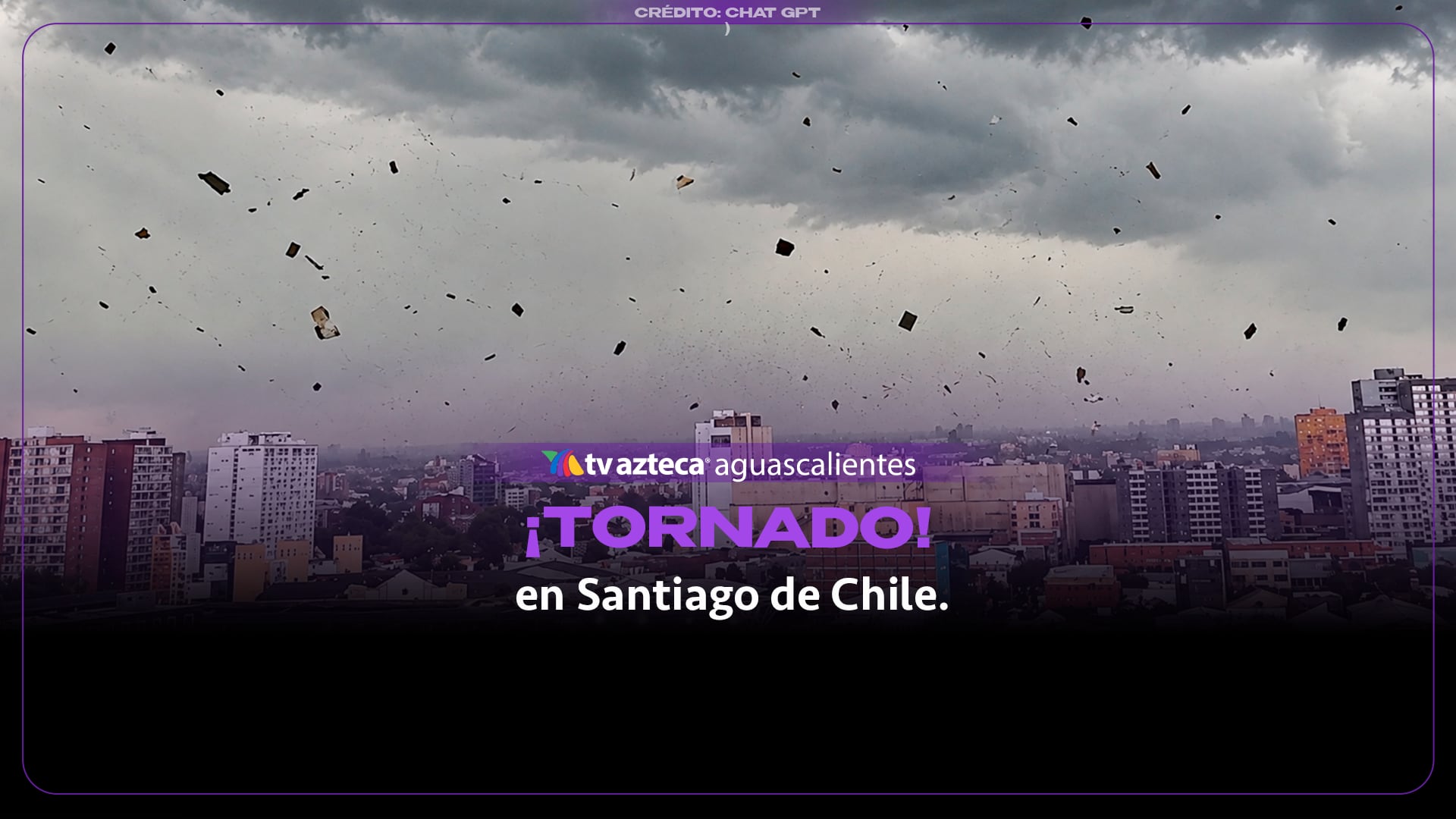 En Chile, tornado en Estación Central arranca techos en la capital (VIDEO)