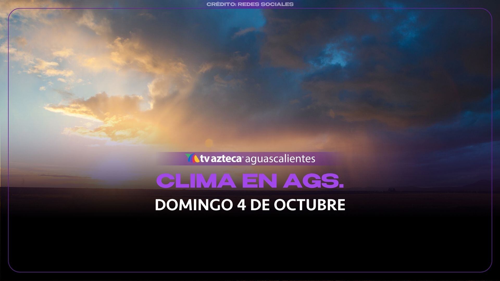 Clima hoy en Aguascalientes: se prevén lluvias y tormentas 